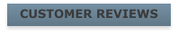 CUSTOMER REVIEWS