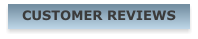 CUSTOMER REVIEWS